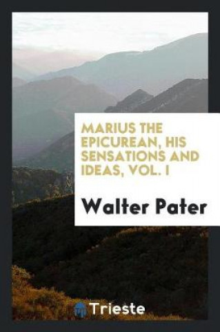 Knjiga Marius the Epicurean Walter Pater