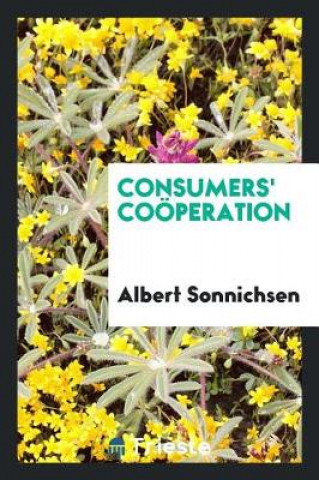 Buch Consumers' Co peration Albert Sonnichsen