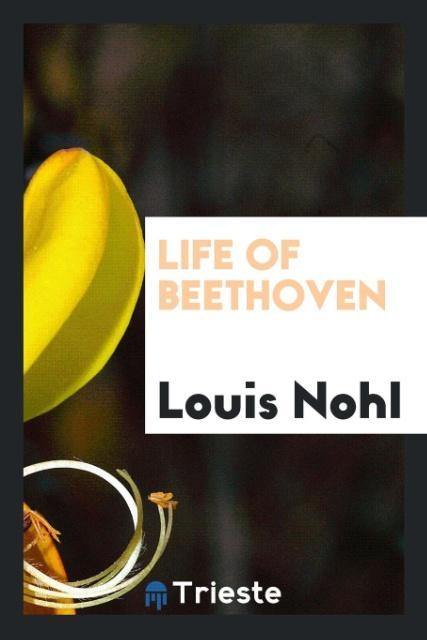 Knjiga Life of Beethoven Louis Nohl