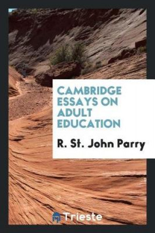 Książka Cambridge Essays on Adult Education R. St. John Parry