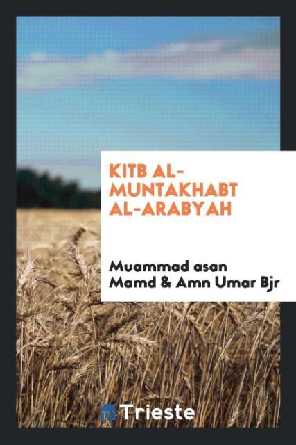 Carte Kitb Al-Muntakhabt Al-Arabyah Muammad Asan Mamd