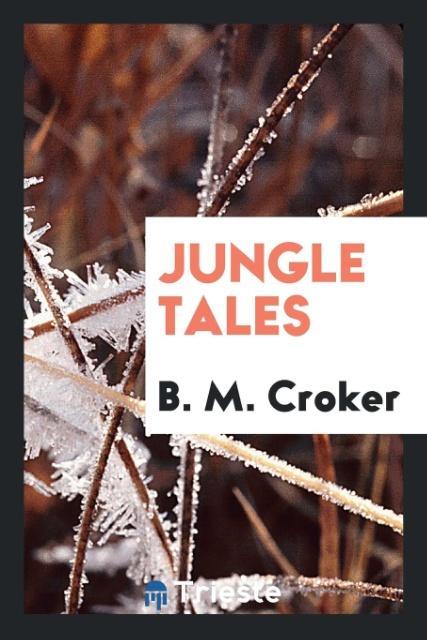 Knjiga Jungle Tales B. M. Croker
