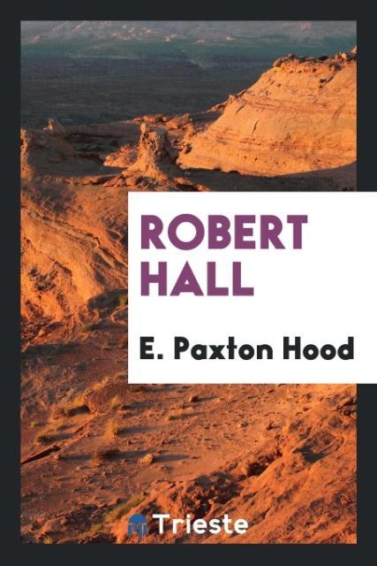 Knjiga Robert Hall E. Paxton Hood