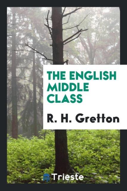 Książka English Middle Class R. H. Gretton