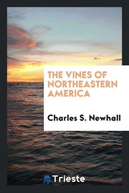 Book Vines of Northeastern America Charles S. Newhall