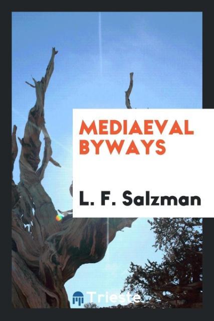 Kniha Mediaeval Byways L. F. Salzman