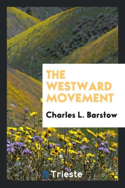 Książka Westward Movement Charles L. Barstow