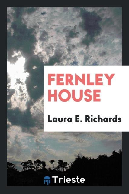 Kniha Fernley House Laura E. Richards