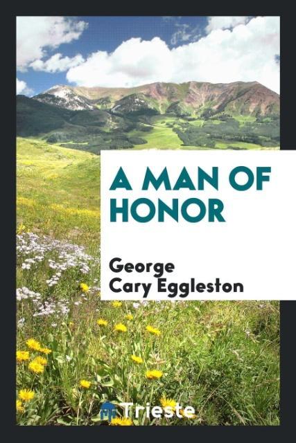 Książka Man of Honor George Cary Eggleston