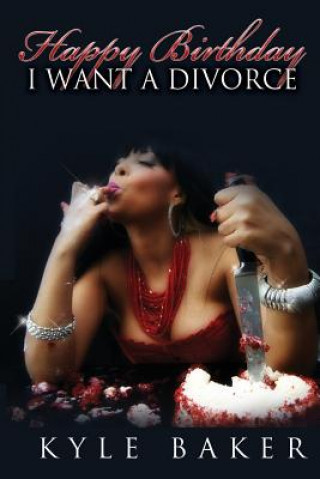 Książka Happy Birthday, I Want a Divorce! Kyle Baker