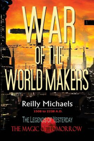 Kniha War of the World Makers Mr Reilly Michaels