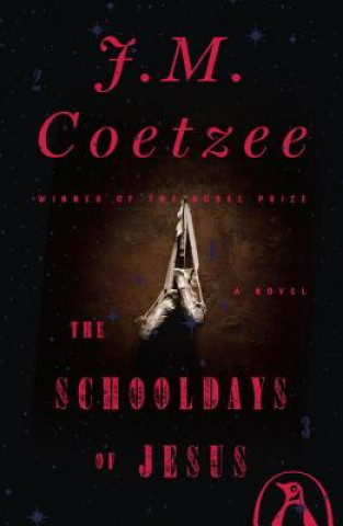 Carte Schooldays of Jesus J M Coetzee