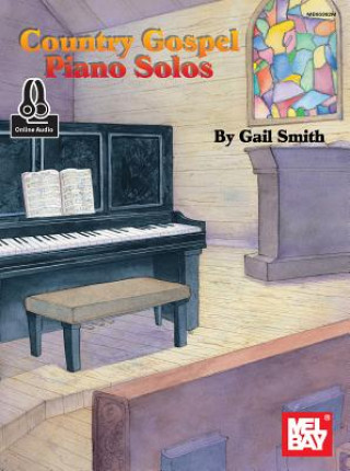 Knjiga Country Gospel Piano Solos Gail Smith