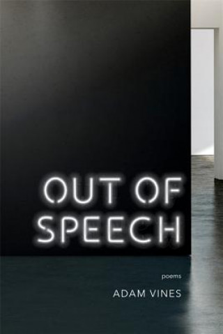Knjiga Out of Speech Adam Vines