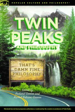 Книга Twin Peaks and Philosophy Richard Greene