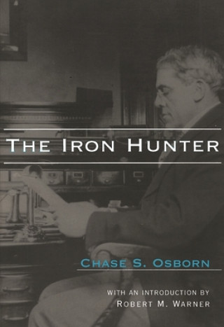 Knjiga Iron Hunter Chase S. Osborn