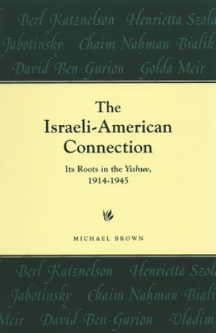 Könyv Israeli-American Connection Michael Brown