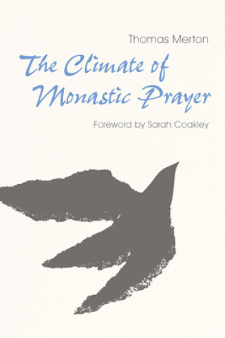 Βιβλίο The Climate of Monastic Prayer Thomas Merton