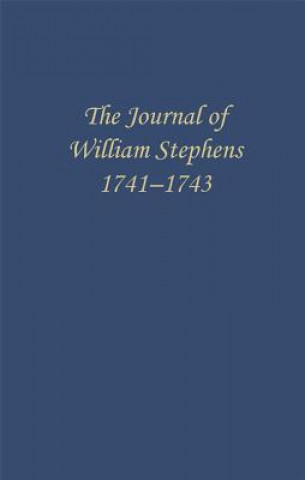 Könyv Journal of William Stephens, 1741-1743 E. Coulter