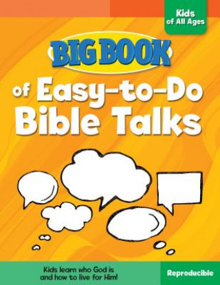 Kniha Big Book of Easy-To-Do Bible Talks for Kids of All Ages David C. Cook