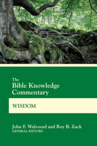 Kniha Bible Knowledge Commentary Wisdom John F. Walvoord