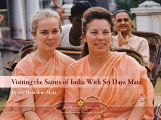 Carte Visiting the Saints of India with Sri Daya Mata Mrinalini Mata