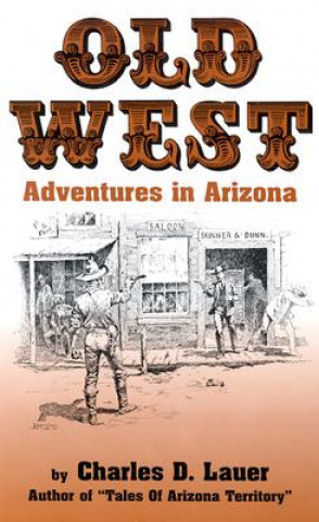 Carte Old West Adventures in Arizona Charles Lauer