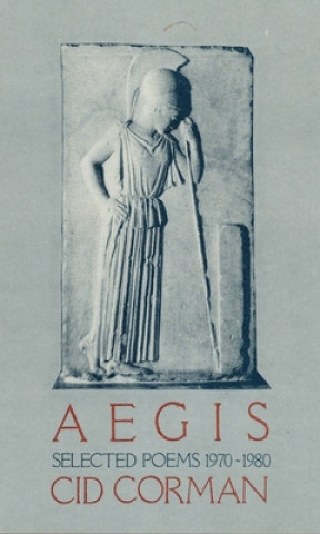 Kniha Aegis: Selected Poems 1970-1980 Cid Corman