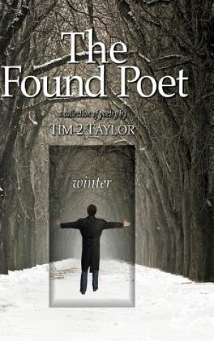 Kniha The Found Poet - Winter Tim 2 Taylor