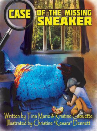 Knjiga Case of the Missing Sneaker Tina Marie Caouette