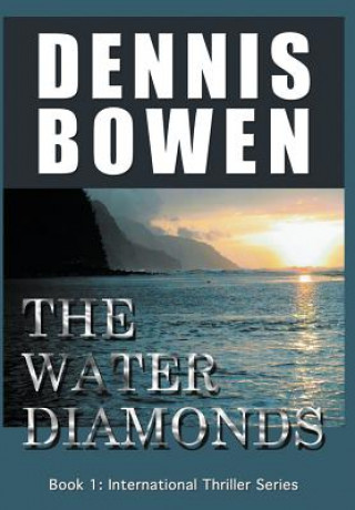 Книга The Water Diamonds Dennis Bowen