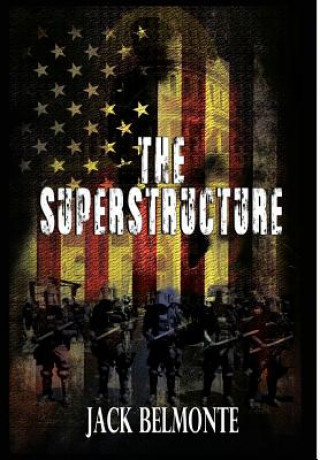 Knjiga The Superstructure Jack Belmonte