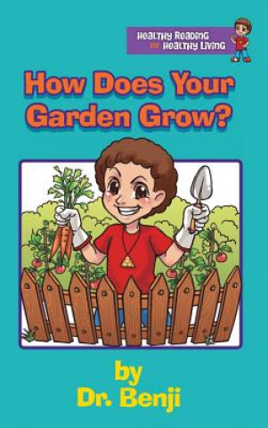 Книга How Does Your Garden Grow Verna R Benjamin-Lambert