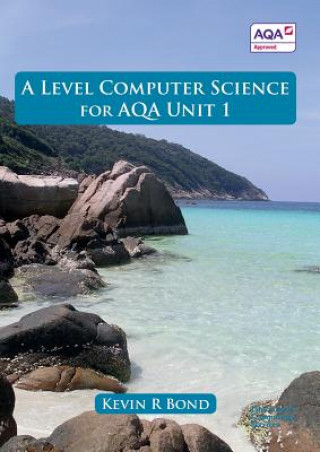 Книга Level Computer Science for Unit 1 Kevin Roy Bond
