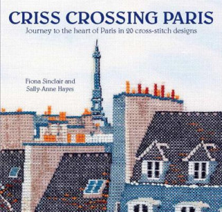 Kniha Criss-Crossing Paris Fiona Sinclair