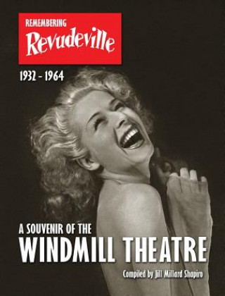 Książka Remembering Revudeville - a Souvenir of the Windmill Theatre Jill Millard Shapiro