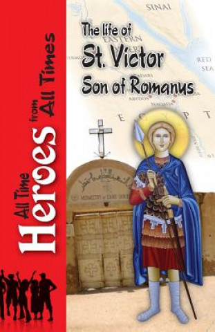 Kniha Life of Saint Victor Son of Romanus Celestinus Archbishop of Rome