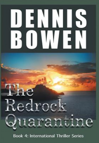 Kniha The Redrock Quarantine Dennis Bowen