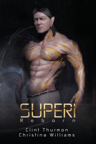 Kniha Superi: Reborn MR Clint Thurmon