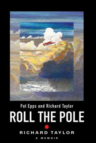 Kniha Roll the Pole Richard Taylor