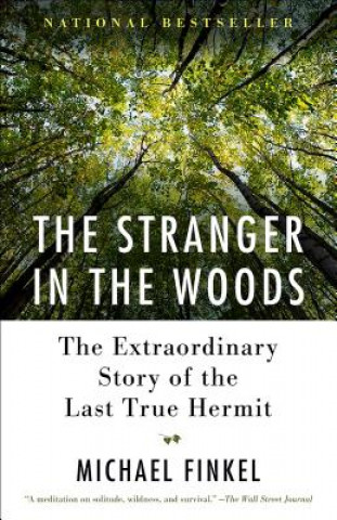 Könyv Stranger in the Woods Michael Finkel