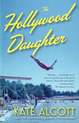 Kniha Hollywood Daughter Kate Alcott