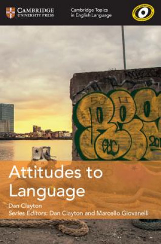 Könyv Attitudes to Language Dan Clayton