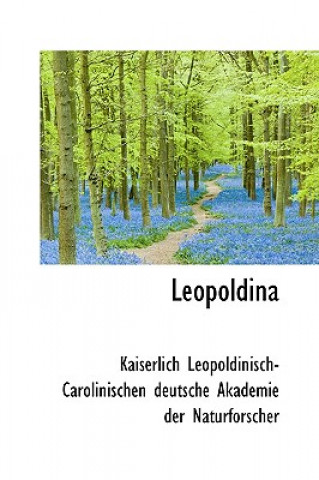 Книга Leopoldina Leopoldinisch-Carolinischen deutsche A