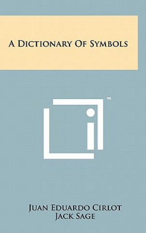 Kniha A Dictionary Of Symbols Juan Eduardo Cirlot