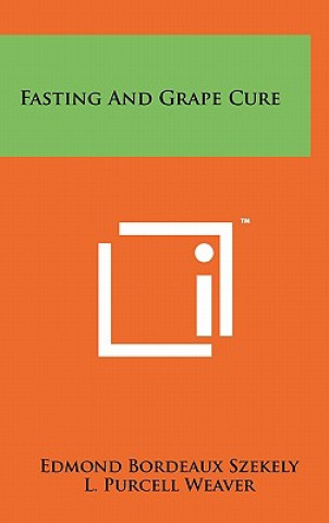 Book Fasting And Grape Cure Edmond Bordeaux Szekely