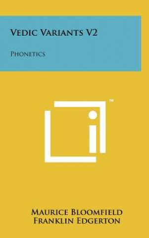 Книга Vedic Variants V2: Phonetics Maurice Bloomfield