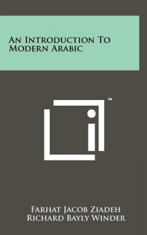 Carte An Introduction To Modern Arabic Farhat Jacob Ziadeh