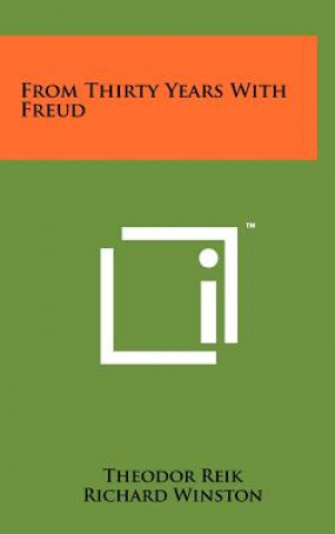 Kniha From Thirty Years With Freud Theodor Reik