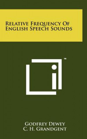 Kniha Relative Frequency Of English Speech Sounds Godfrey Dewey